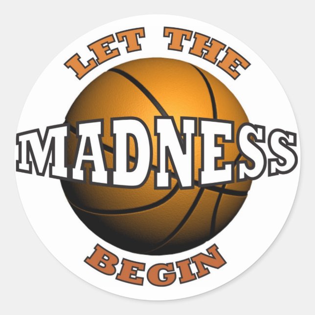 Let The Madness Begin Classic Round Sticker (Front)