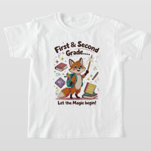Let the Magic Begin – First & Second Grade Back-to T-Shirt