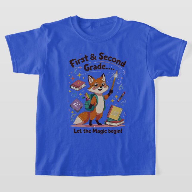 Let the Magic Begin – First & Second Grade Back-to T-Shirt (Laydown)