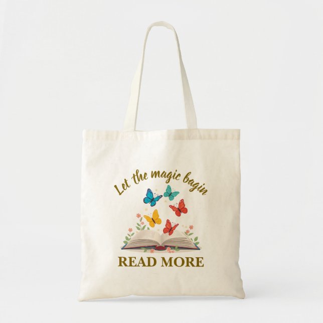 Let the Magic Begin Read More Tote Bag (Front)