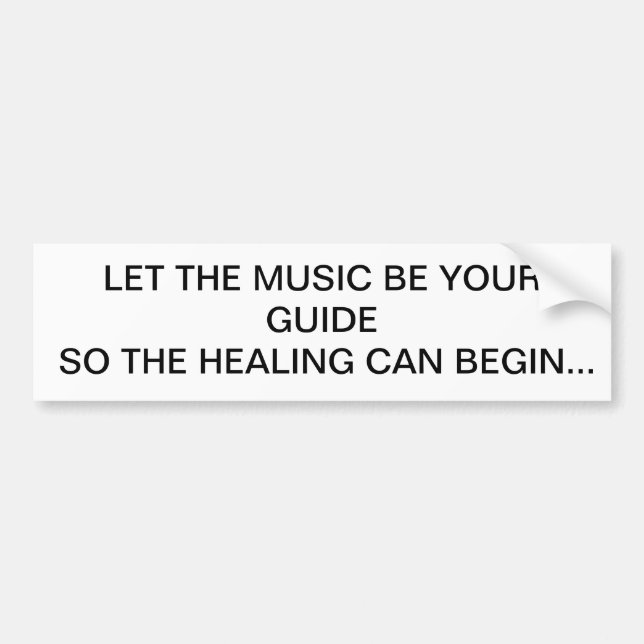 Let the music be your guide bumper sticker (Front)