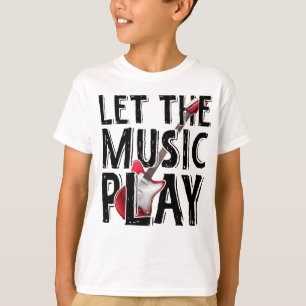 Let The Music Play Electric Guitar T-Shirt