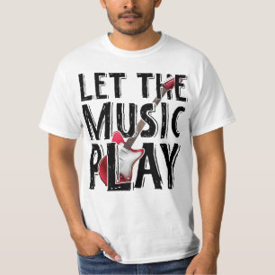 Let The Music Play Electric Guitar T-Shirt