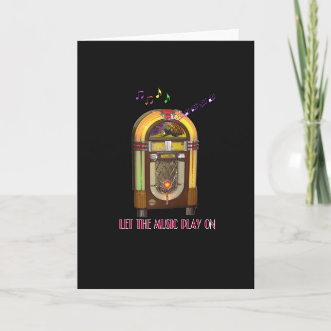 LET THE MUSIC PLAY ON JUKEBOX GREETING CARD (Front)