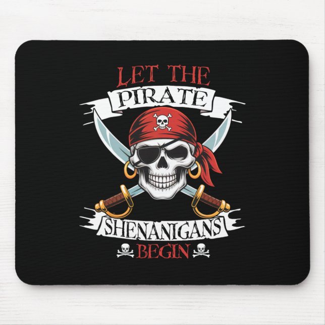 Let The Pirate Shenanigans Begian Pirate Skull Hal Mouse Mat (Front)