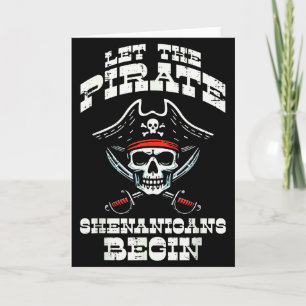 Let The Pirate Shenanigans Begin Costume Men Women Card