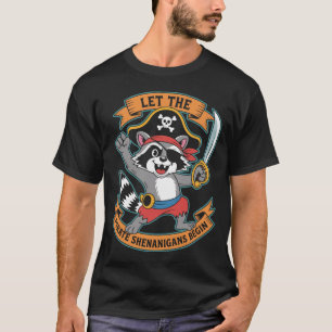 Let The Pirate Shenanigans Begin Halloween Pirate  T-Shirt