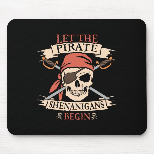 Let The Pirate Shenanigans Begin Halloween Skull B Mouse Mat (Front)