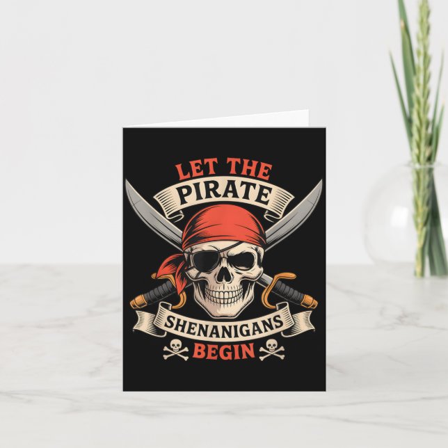 Let The Pirate Shenanigans Begin Halloween Skull Card (Front)