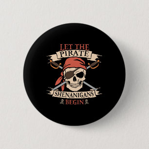 Let The Pirate Shenanigans Begin Halloween Skull N 6 Cm Round Badge