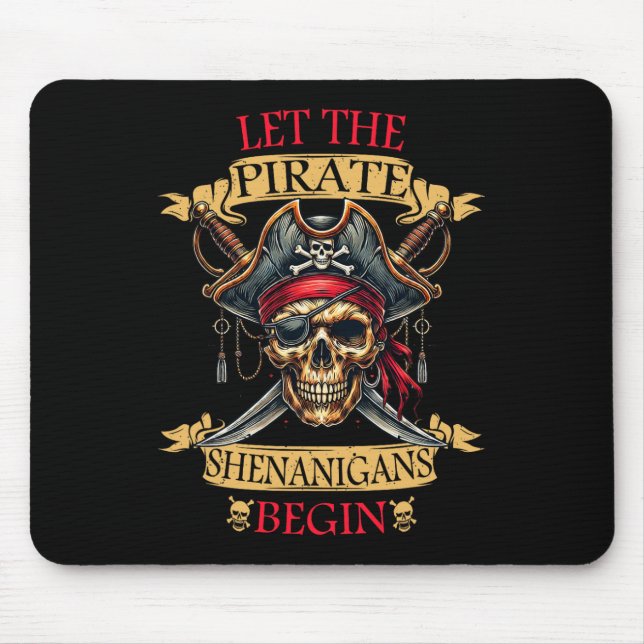 Let The Pirate Shenanigans Begin Halloween Skull N Mouse Mat (Front)