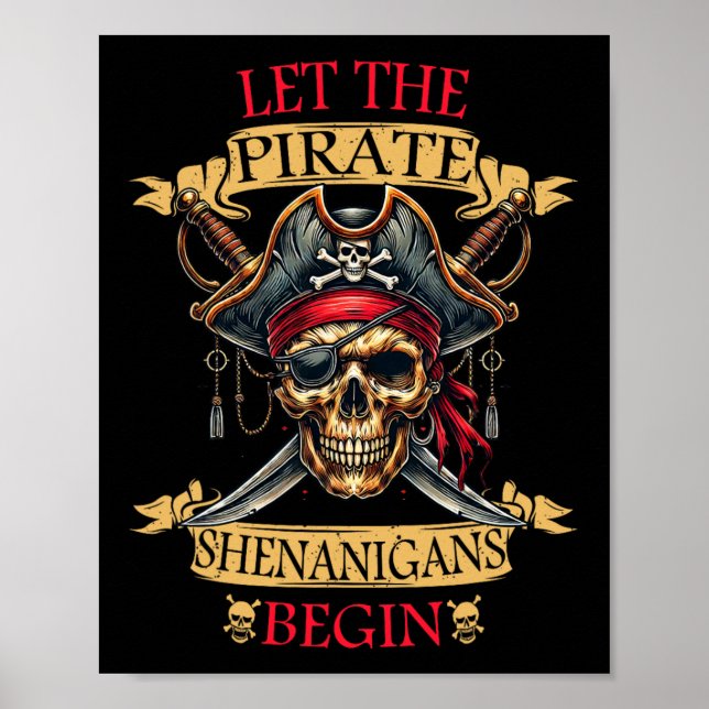 Let The Pirate Shenanigans Begin Halloween Skull N Poster (Front)