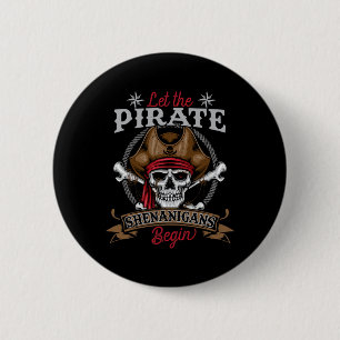 Let The Pirate Shenanigans Begin Skeleton Hallowee 6 Cm Round Badge
