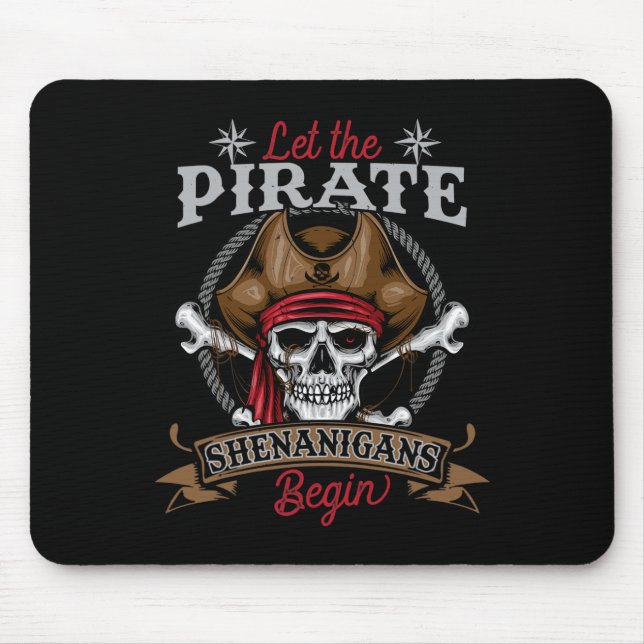 Let The Pirate Shenanigans Begin Skeleton Hallowee Mouse Mat (Front)