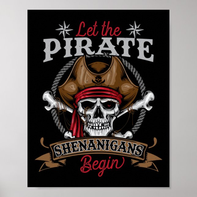 Let The Pirate Shenanigans Begin Skeleton Hallowee Poster (Front)