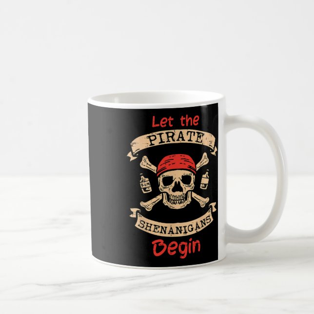 Let The Pirate Shenanigans Begin Skull Fun Hallowe Coffee Mug (Right)