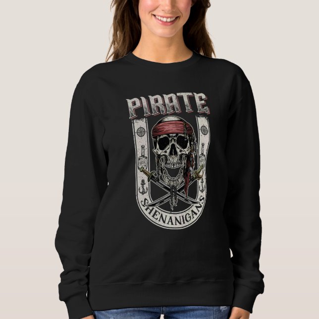 Let The Pirate Shenanigans Begin Tattoo Style Sweatshirt (Front)