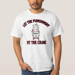 Let the Punishment fit the crime T-Shirt white
