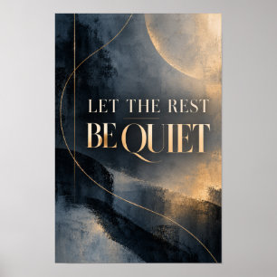 Let the Rest Be Quiet Luxury Navy and Gold Typogra Poster