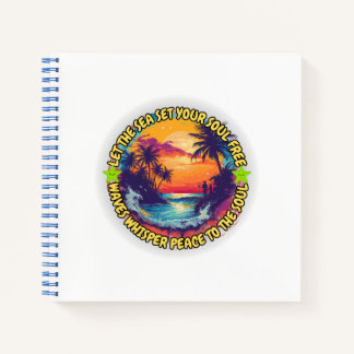 Let the Sea Set Your Soul Free Notebook