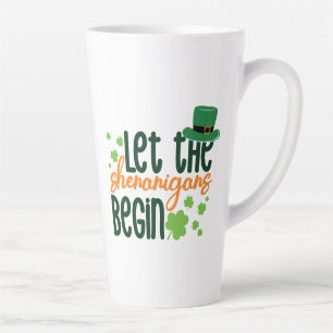 Let The Senanigans Begin-60677 Latte Mug