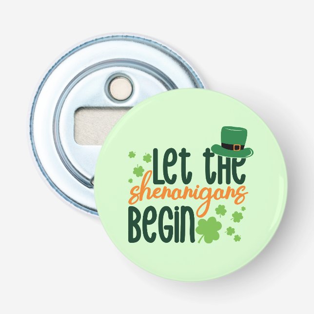 Let The Senanigans Begin-66677 Bottle Opener (Front)