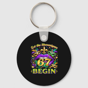 Let The Shenanigans 67 Begin Mardi Gras Quote _3 Key Ring