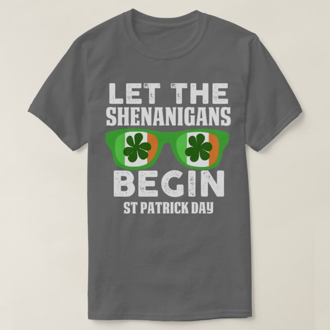 Let the shenanigans begin1 T-Shirt (Design Front)