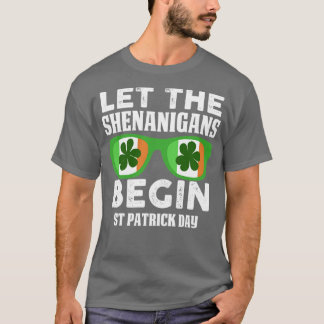 Let the shenanigans begin1 T-Shirt