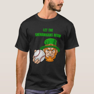 Let The Shenanigans Begin Baseball St Patrick's Da T-Shirt