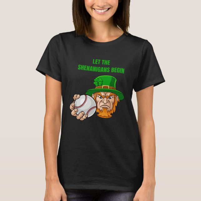 Let The Shenanigans Begin Baseball St Patrick's Da T-Shirt (Front)