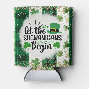 Let the Shenanigans Begin Can Cooler