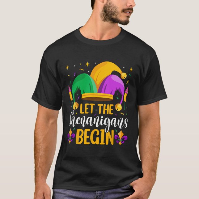 Let The Shenanigans Begin Fat Tuesday New Orleans  T-Shirt (Front)
