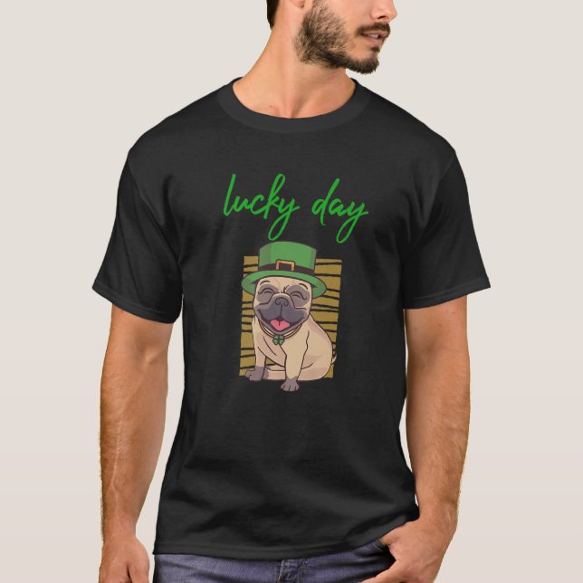 Let The Shenanigans Begin Fun Pug , "St Patrick's T-Shirt (Front)