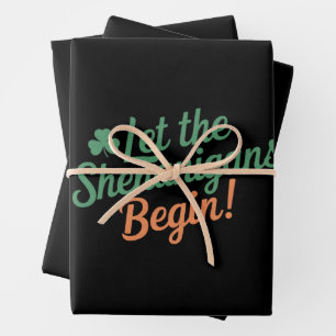 Let The Shenanigans Begin Funny Irish St Patricks  Wrapping Paper Sheet