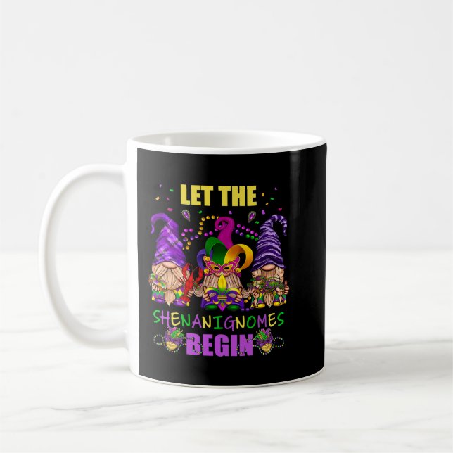 Let The Shenanigans Begin Funny Mardi Gras Gnome L Coffee Mug (Left)