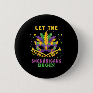 Let The Shenanigans Begin Funny Mardi Gras Parade 6 Cm Round Badge