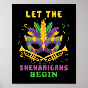 Let The Shenanigans Begin Funny Mardi Gras Parade  Poster