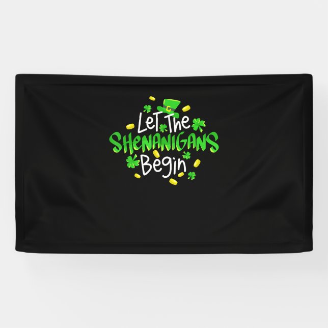 Let The Shenanigans Begin Funny St. Patrick's Day  Banner (Horizontal)
