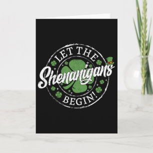 Let The Shenanigans Begin Funny St. Patrick's Day Card