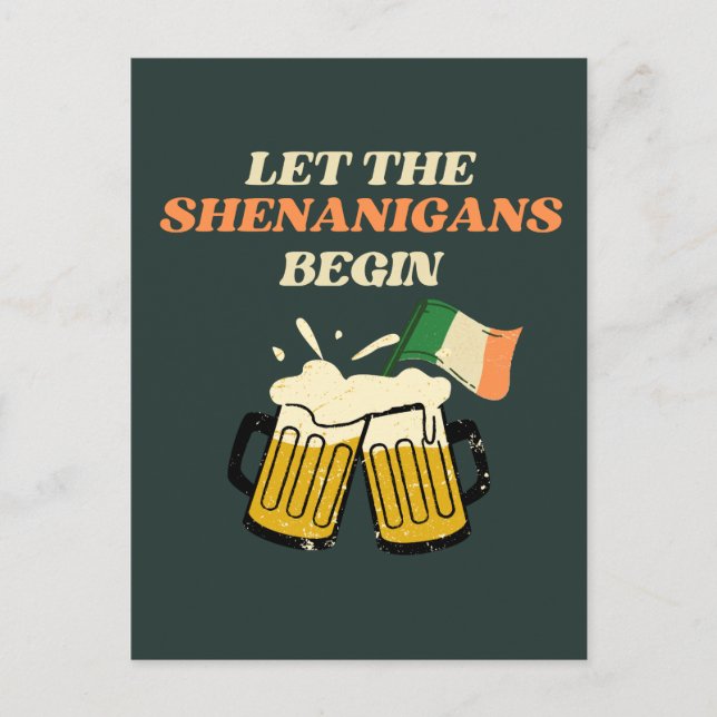 Let The Shenanigans Begin Funny St. Patrick's Day Postcard (Front)