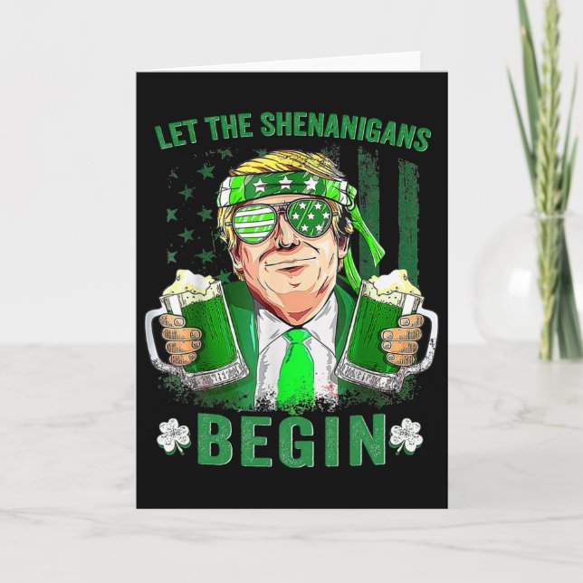 Let The Shenanigans Begin Funny Trump St Patrick's Card (Front)