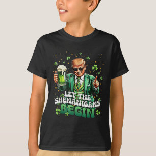 Let The Shenanigans Begin Funny Trump St Patricks T-Shirt