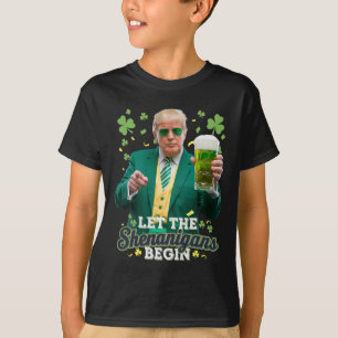 Let The Shenanigans Begin Funny Trump St Patrick's T-Shirt