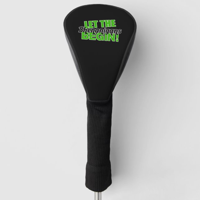 Let the Shenanigans Begin Golf Head Cover (Front)