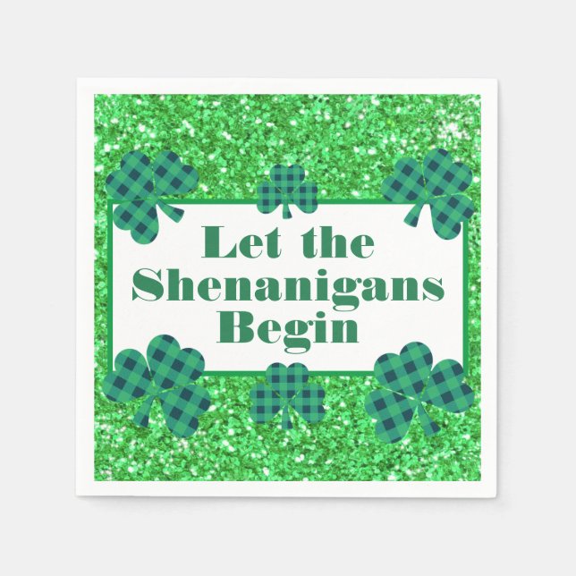 Let the Shenanigans Begin green sparkle clover Napkin (Front)