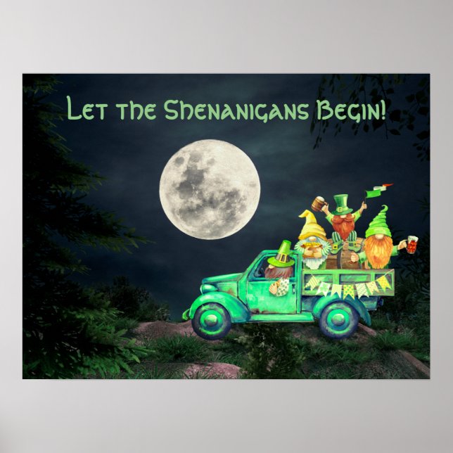 Let the Shenanigans Begin Irish Gnomes Full Moon Poster (Front)