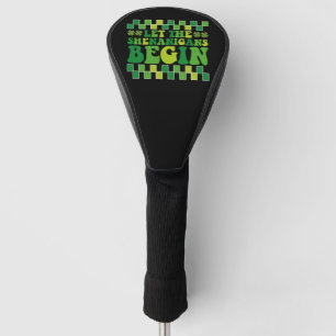 Let The Shenanigans Begin Irish Groovy Retro Golf Head Cover