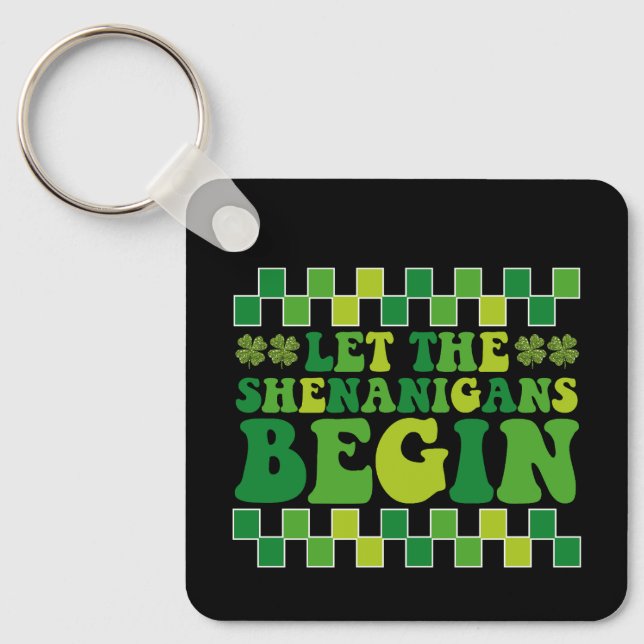 Let The Shenanigans Begin Irish Groovy Retro Key Ring (Front)