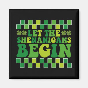 Let The Shenanigans Begin Irish Groovy Retro Magnet